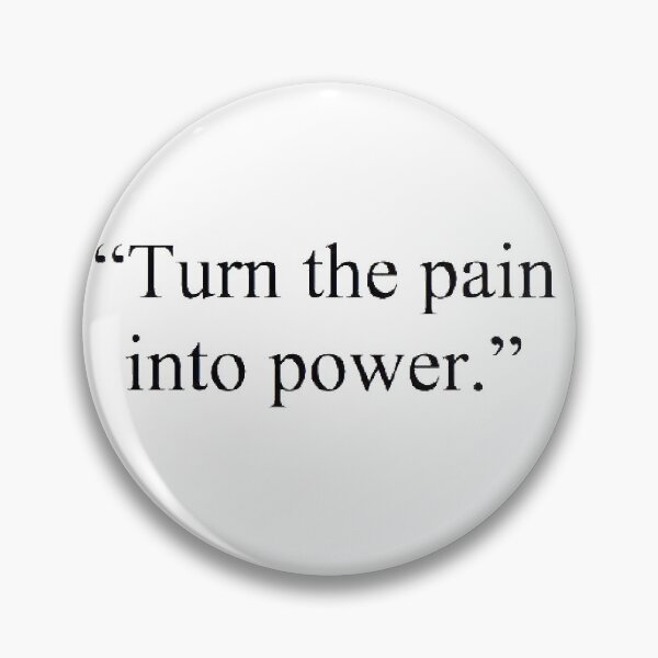 Item preview, TURN THE PAIN INTO POWER designed and sold by SAVAGEwav.