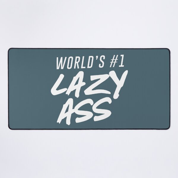 Item preview, World's #1 Lazy Ass Ver. 2 designed and sold by teeworthy.