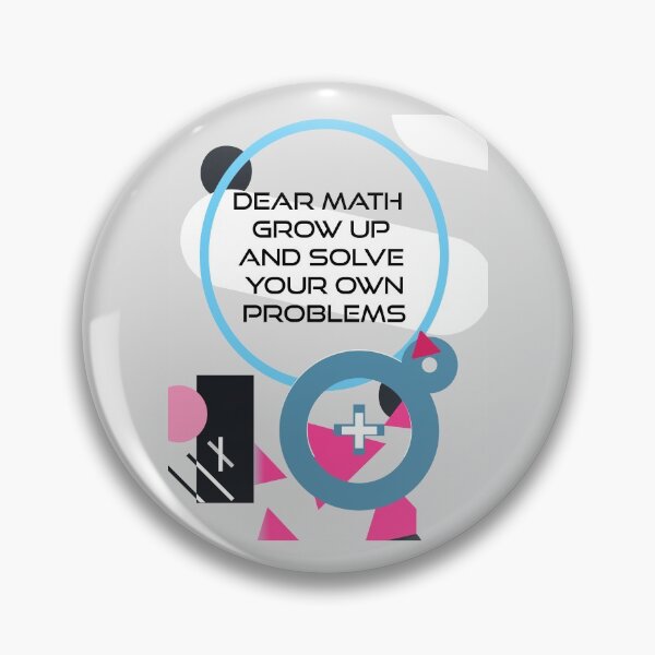 Item preview, Dear math grow up and solve your own problems designed and sold by Rawan Hussien.