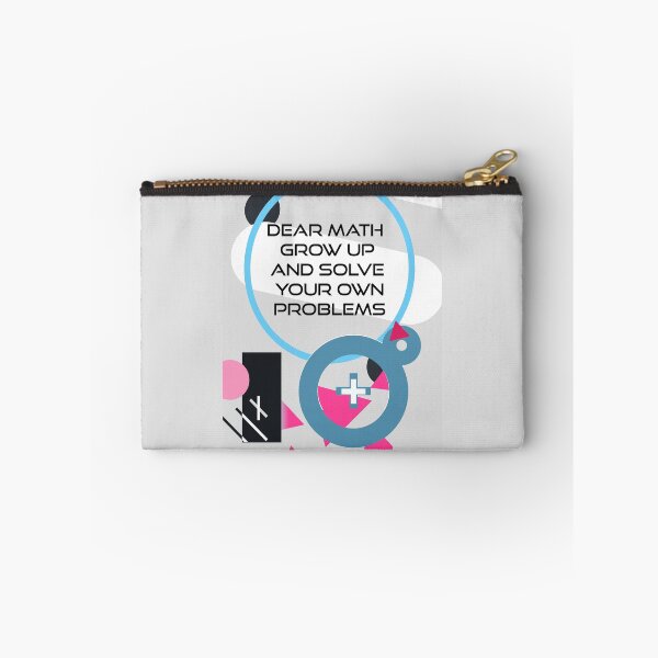 Item preview, Dear math grow up and solve your own problems designed and sold by Rawan Hussien.