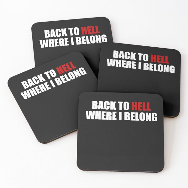Item preview, Back To Hell Where I Belong designed and sold by HiddenStar02.