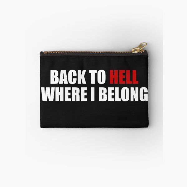 Item preview, Back To Hell Where I Belong designed and sold by HiddenStar02.
