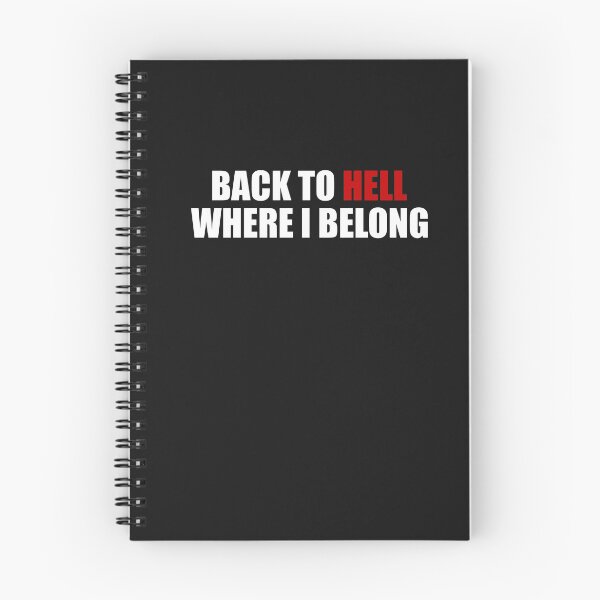 Item preview, Back To Hell Where I Belong designed and sold by HiddenStar02.