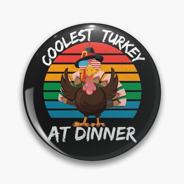 Item preview, COOLEST TURKEY, AT DINNER, GRATEFUL, BLESSED, BOUNTIFUL THANKSGIVING, TURKEY DINNER, designed and sold by R B Chrystal.
