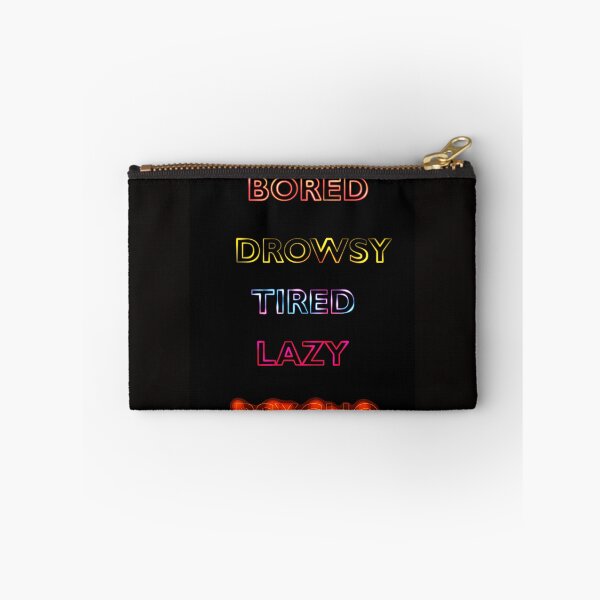 Item preview, Funny Mondays` Bored Lazy Tired Drowsy Psycho Glow designed and sold by FarzT.