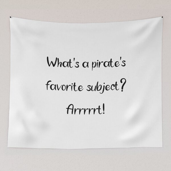 Item preview, What's a pirate's favorite subject? Arrrrrt! designed and sold by Dobsy.