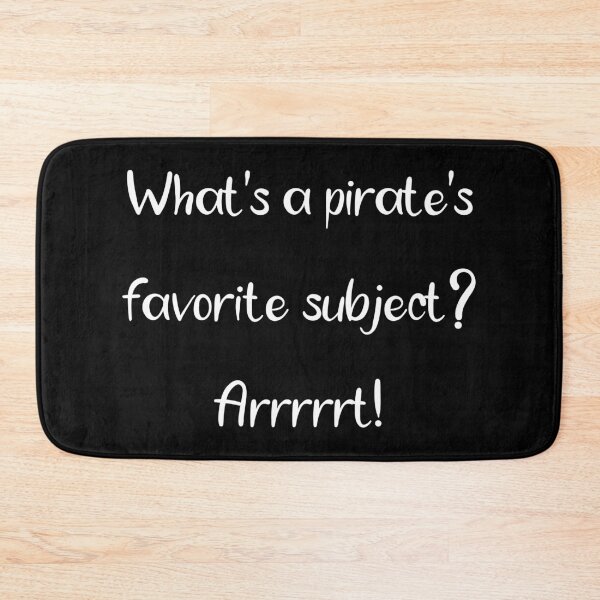 Item preview, What's a pirate's favorite subject? Arrrrrt! designed and sold by Dobsy.