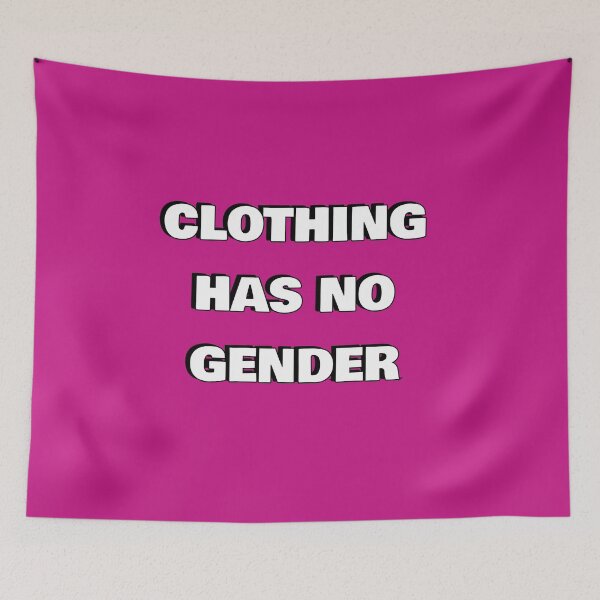 Item preview, CLOTHING HAS NO GENDER designed and sold by Inspirationmotivation.