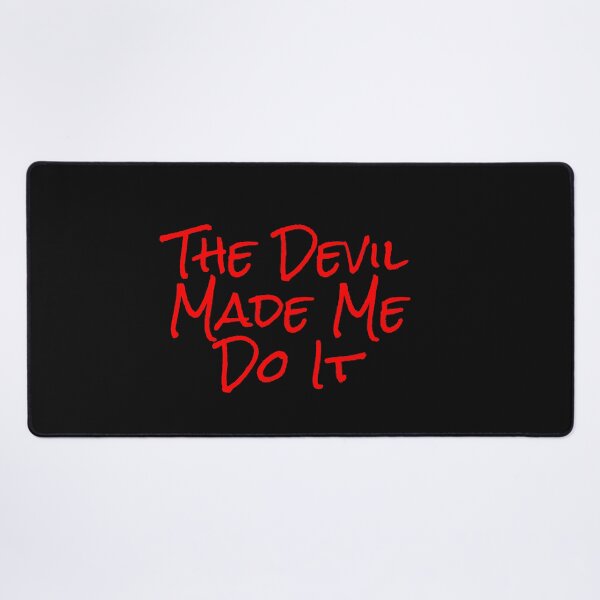 Item preview, The Devil Made Me Do It designed and sold by Heatherian.