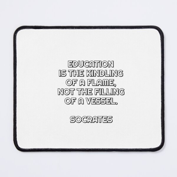 Item preview, Education is the kindling of a flame, not the filling of a vessel - Socrates quote designed and sold by Inspirationmotivation.