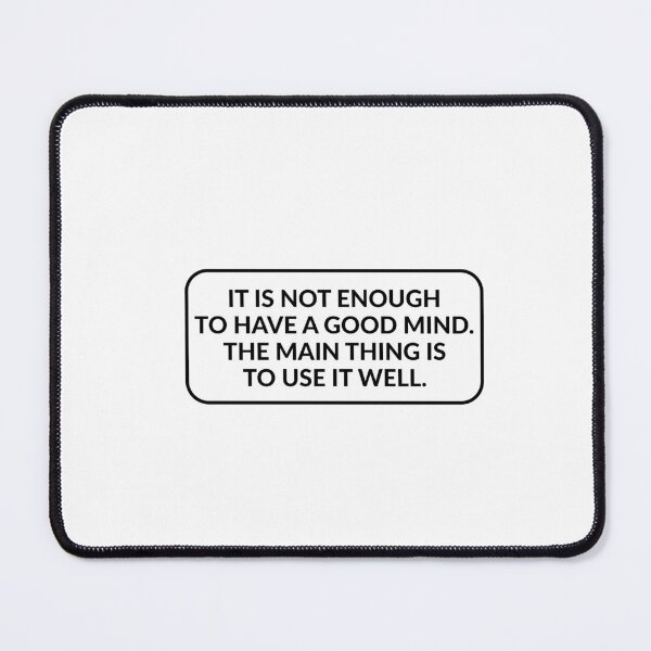 Item preview, It is not enough to have a good mind - philosophy quotes designed and sold by Inspirationmotivation.