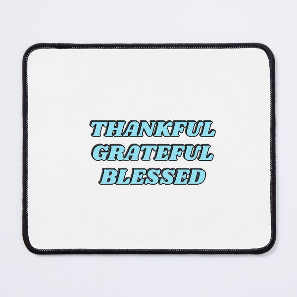 Item preview, THANKFUL GRATEFUL BLESSED blue designed and sold by Inspirationmotivation.
