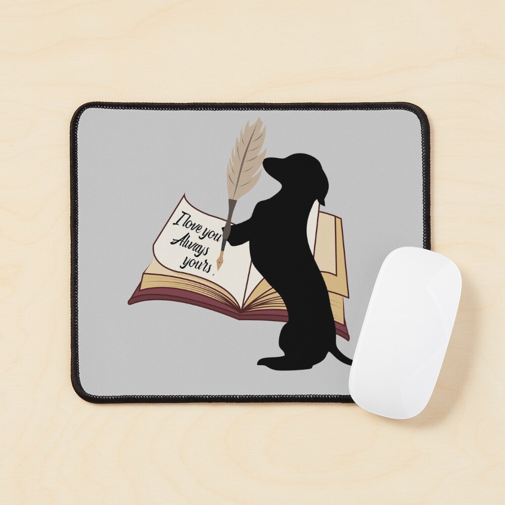 Dachshund cute gift. Doggo is writing to his mom and dad I love you always Mouse Pad
