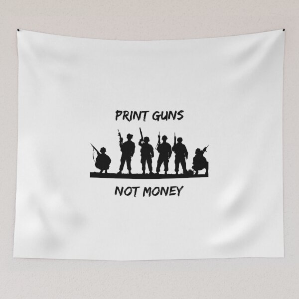 Item preview, Print Guns Not Money designed and sold by Hab2.