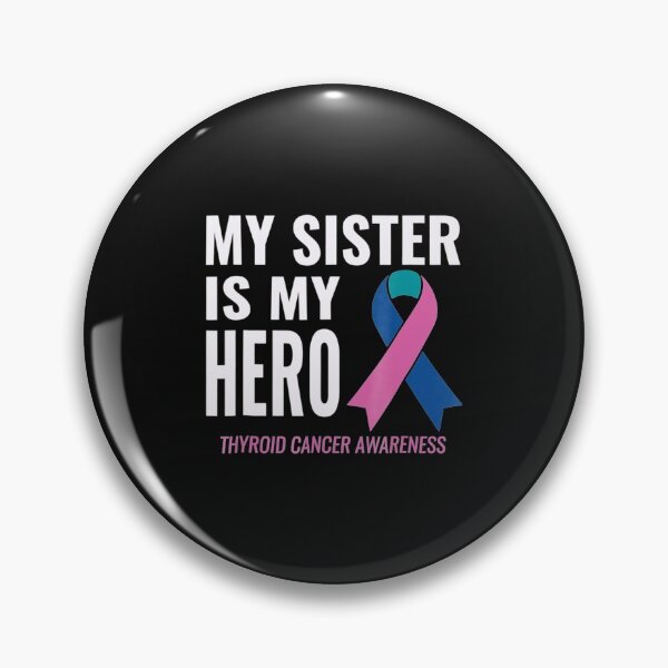 Item preview, Thyroid Cancer Support My Sister Is My Hero designed and sold by Lossubum5683.