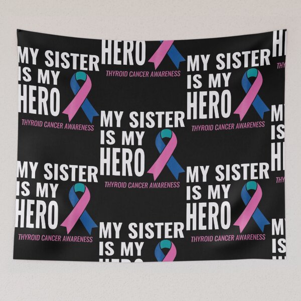 Item preview, Thyroid Cancer Support My Sister Is My Hero designed and sold by Lossubum5683.