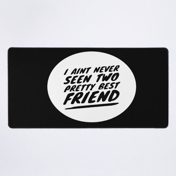 Item preview, I Aint Never Seen Two Pretty Best Friends Tiktok designed and sold by YueHeng Creates ⭐⭐⭐⭐⭐.
