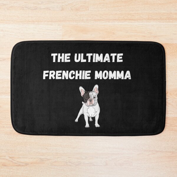 Item preview, Ultimate frenchie momma black and white edition.  designed and sold by DylAtho8.