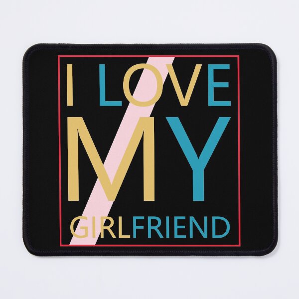 Item preview, I love my girlfriend designed and sold by PODapparel.