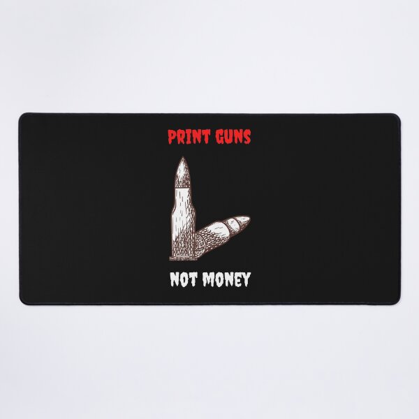 Item preview,  Print Guns Not Money . designed and sold by Hab2.