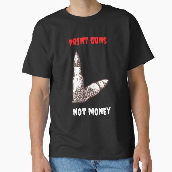 Item preview,  Print Guns Not Money . designed and sold by Hab2.