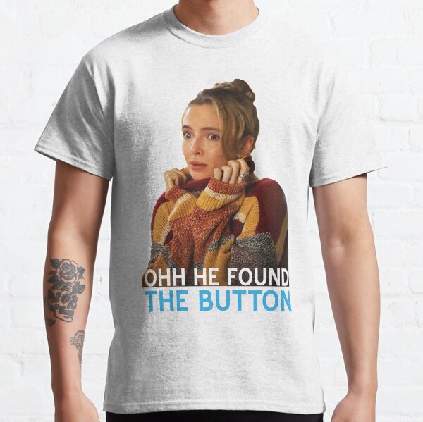 jodie comer oh he found the button free guy Classic T-Shirt