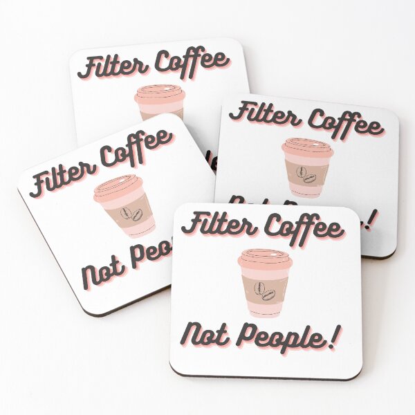 Item preview, Filter Coffee Not People  designed and sold by FunnyDesigns01.