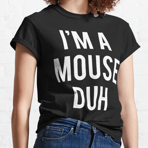 Item preview, I'm A Mouse Duh, Halloween designed and sold by fashiony.