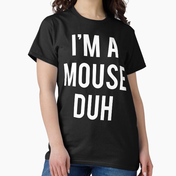Item preview, I'm A Mouse Duh, Halloween designed and sold by fashiony.