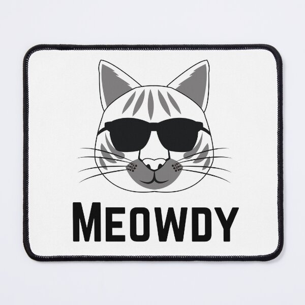 Item preview, Meowdy Funny Cat designed and sold by CreativeMansion.