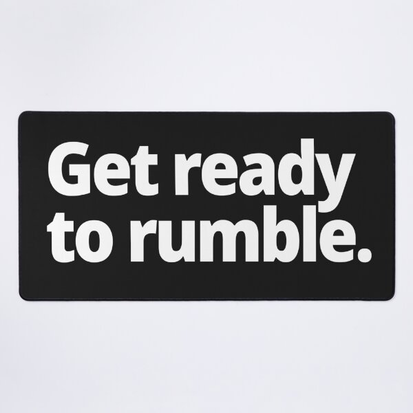 Item preview, Get ready to rumble. designed and sold by WittyChest.