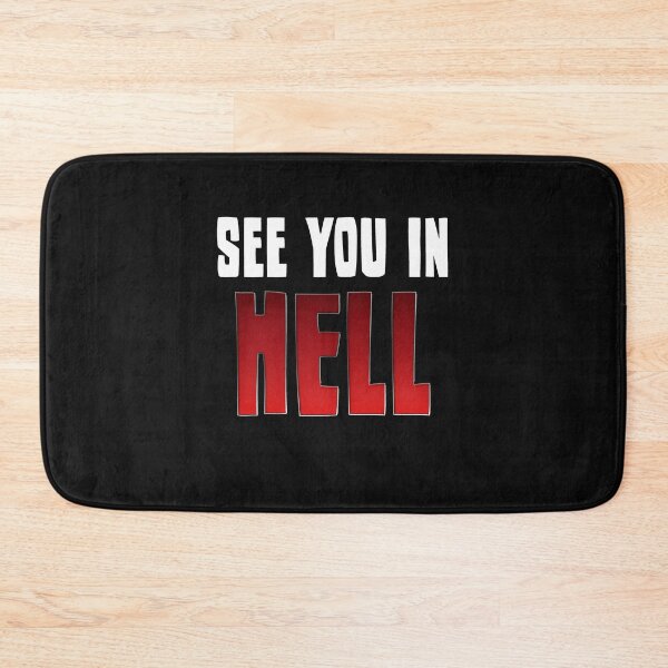 Item preview, See You In Hell designed and sold by HiddenStar02.