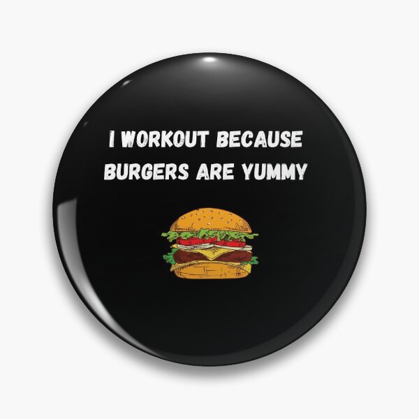 Item preview, I workout because burgers are yummy  designed and sold by DylAtho8.
