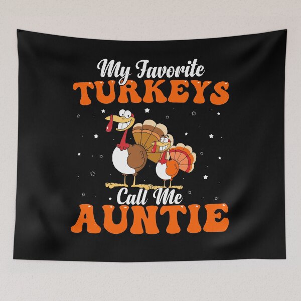 Item preview, My Favorite Turkeys Call Me Aunt ,Thanksgiving Auntie Gift, Gift For Aunt designed and sold by UrbanJupiter1.