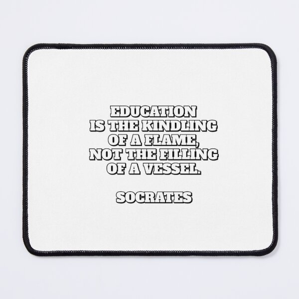 Item preview, Education is the kindling of a flame, not the filling of a vessel - Socrates quote designed and sold by Inspirationmotivation.