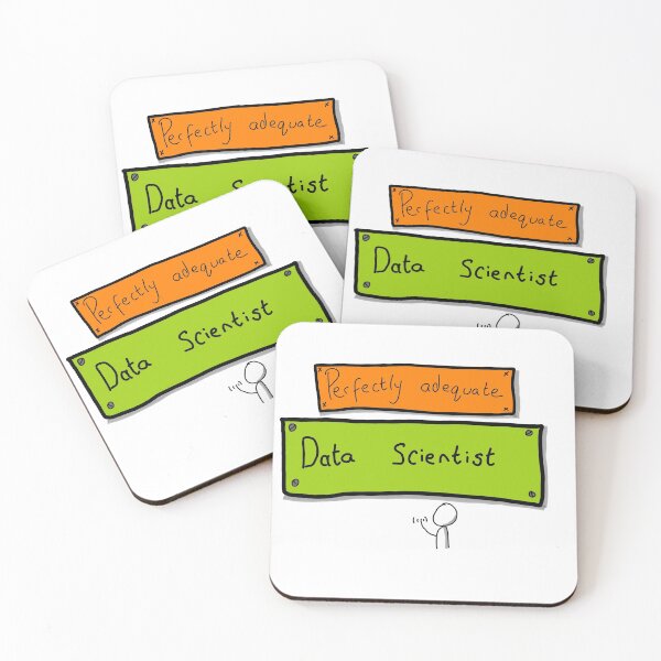 Item preview, Perfectly Adequate Data Scientist designed and sold by agiletimelord.