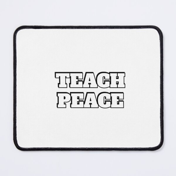Item preview, Teach Peace designed and sold by Inspirationmotivation.