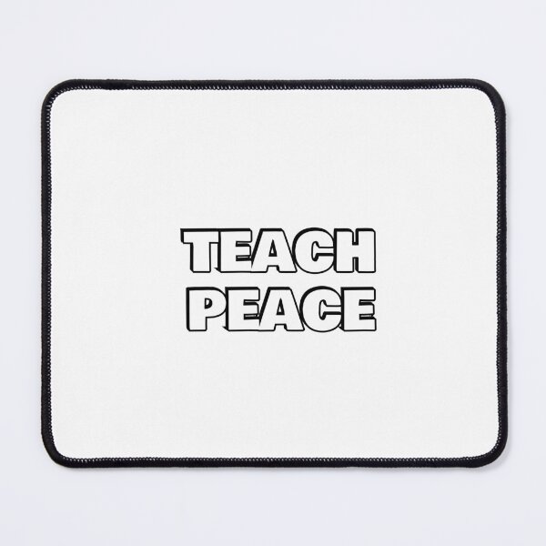 Item preview, Teach Peace designed and sold by Inspirationmotivation.