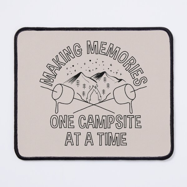 Item preview, Making Memories One Campsite At A Time designed and sold by Full Moon.