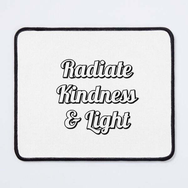 Item preview, Radiate kindness and light calligraphic style designed and sold by Inspirationmotivation.