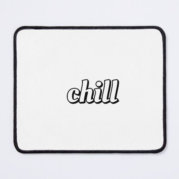 Item preview, Chill designed and sold by Inspirationmotivation.