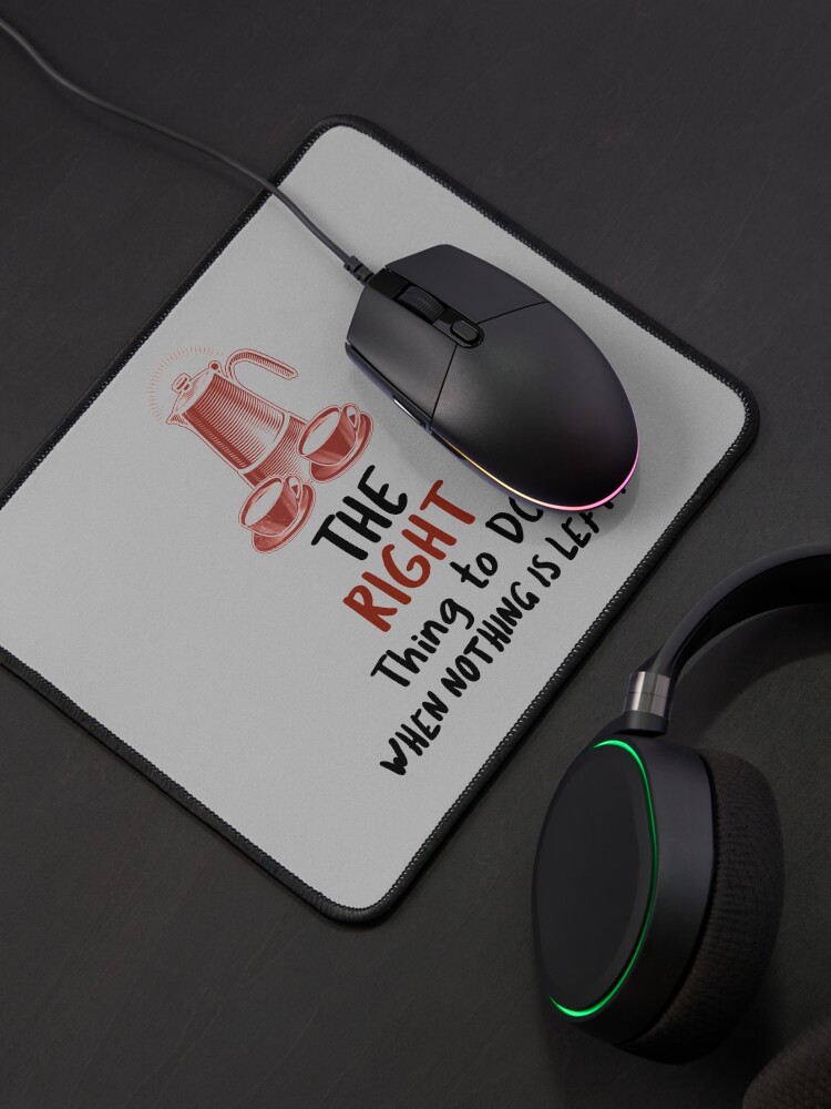 Alternate view of Coffee design. The right thing to do when nothing is left Mouse Pad