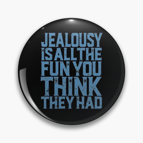 Item preview, Jealousy is all the fun you think they had. v.1 designed and sold by x1brett.