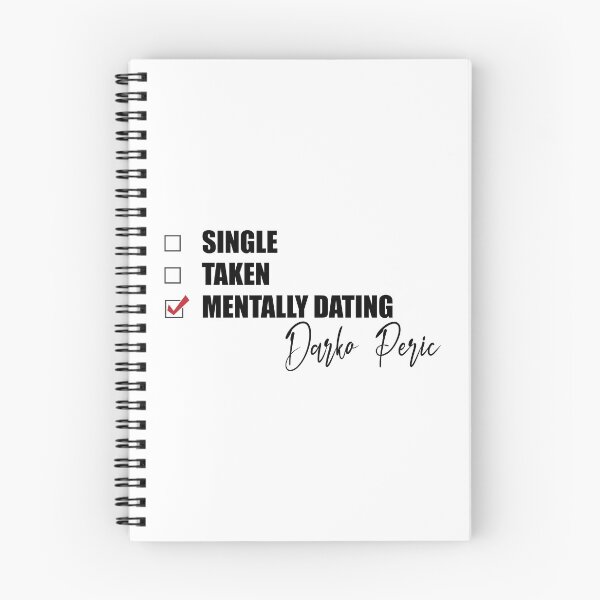 Item preview, Mentally Dating Darko Peric designed and sold by Bend-The-Trendd.