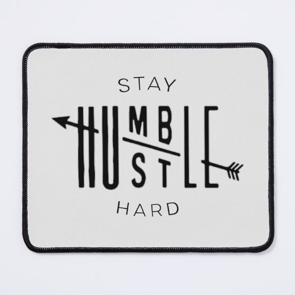 Item preview, Stay humble designed and sold by designbyjodyb.