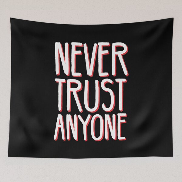 Item preview, Never Trust Anyone - Betrayal - A Beautful Distressed Typography Design designed and sold by crazycollective.