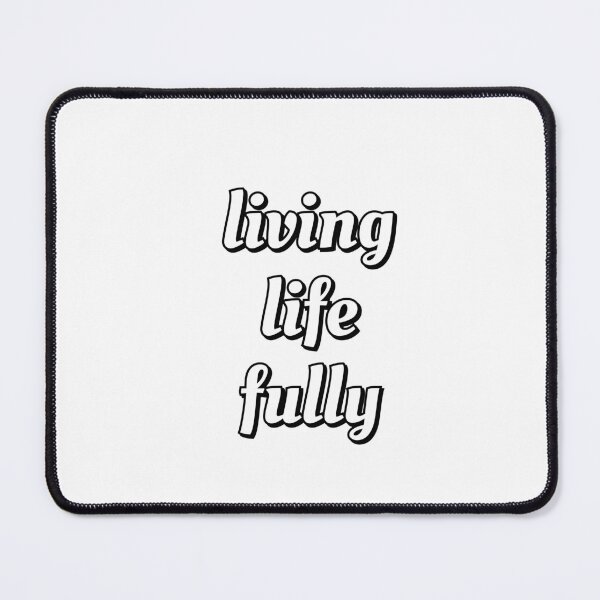 Item preview, Living Life Fully - love your life designed and sold by Inspirationmotivation.
