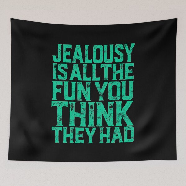 Item preview, Jealousy is all the fun you think they had. v.3 designed and sold by x1brett.