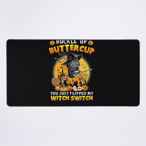Item preview, Cat Buckle Up Buttercup You Just Flipped My Witch Switch designed and sold by ftomstore.