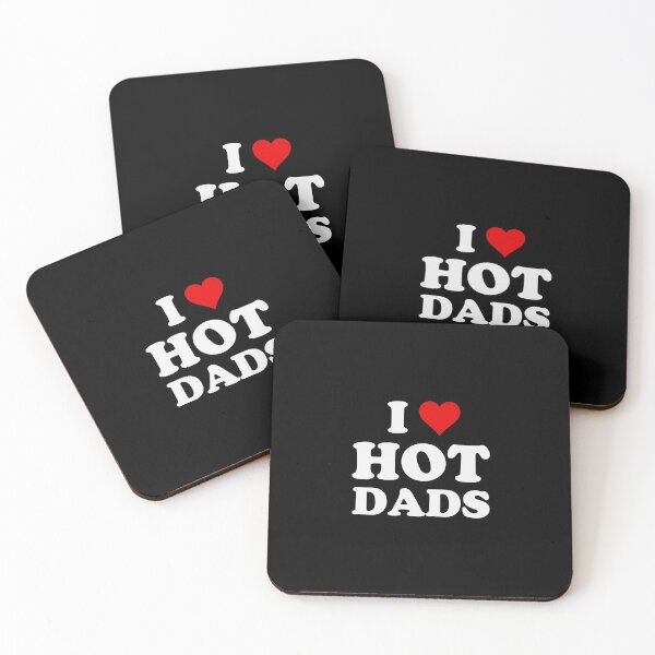 Item preview, I Love Hot Dads Funny designed and sold by frischmanjose.